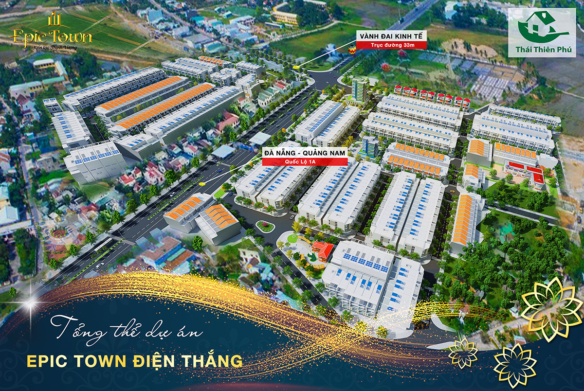 Tổng thể dự án Epic town Điện Thắng - Bất động sản Thái Thiên Phú